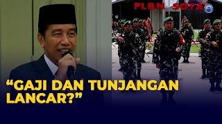 Di Depan Panglima TNI Jokowi Tanya Gaji dan Tunjangan Prajurit Perbatasan