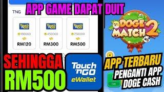 DOGEMATCH 2 APP - DAPAT DUIT TnG Free Sehingga RM500 Pastikan Download Versi Terbaru