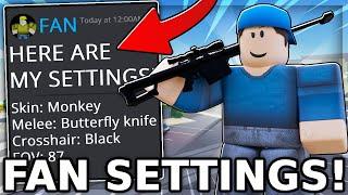 I USED MY FANS SETTINGS In ROBLOX ARSENAL... Roblox Arsenal