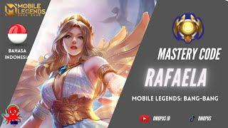 RAFAELA Mastery Code Mobile Legends Bahasa Indonesia