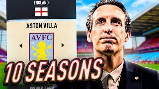 I Takeover Aston Villa as Unai Emery for 10 Seasons...