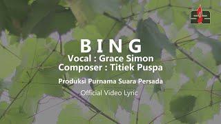 BING - GRACE SIMON OFFICIAL LYRICS VIDEO