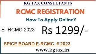 RCMC Registration process Spice board RCMC Registration RCMC certificate for export E-RCMC 2023
