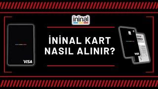 İninal Kart Nereden ve Nasıl Alınır  İninal Kart Nasıl Aktif Edilir?