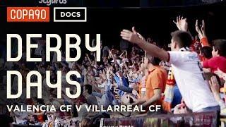 Battle of the Brothers - Valencia CF vs Villarreal CF  Derby Days