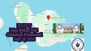 DYA717 Maui Seabury Hall Graduation Processional May 25 2024