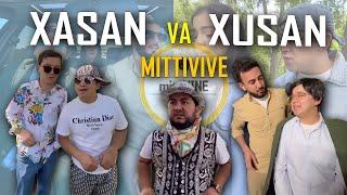 XASAN va XUSAN   Mittivine