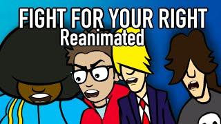 Fight For Your Right Reanimated