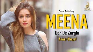 Meena Oor De Zargia  Anwar Khayal  Pashto Audio Song  Tang Takoor