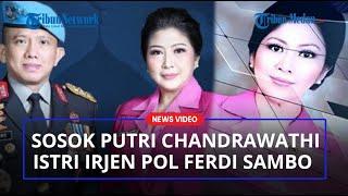 SOSOK Cantik Putri Candrawathi Istri Ferdy Sambo Ternyata Anak Jenderal TNI