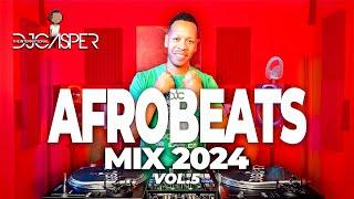 NEW AFROBEAT MIX 2024   BEST OF AFROBEAT MIX 2024 Vol.5 