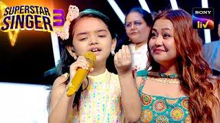 Tere Liye पर इस Performance ने किया Neha को Shock  Superstar Singer 3  Full Episodes