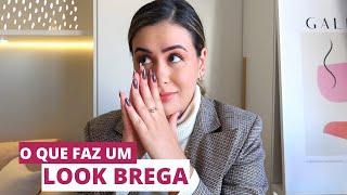 Entenda de vez o que é um LOOK BREGA ️️ Moda além da aparência