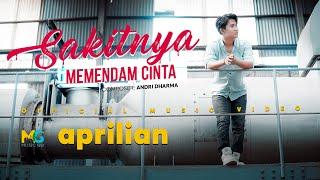 Aprilian - Sakitnya Memendam Cinta Official Music Video