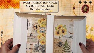 PART 1 USING JUNK FOR MY JOURNAL-FOLIO #buzzintospring