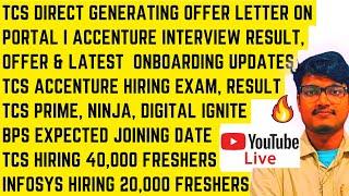 TCS DIRECT GENERATING OFFER LETTER ON PORTAL  ACCENTURE INTERVIEW RESULT OFFER & ONBOARDING UPDATE
