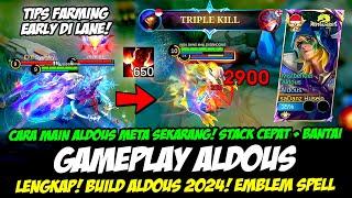 TIPS MAIN ALDOUS META SEKARANG + ALDOUS 650 STACKBUILD ALDOUS TERSAKIT 2024 GAMEPLAY ALDOUS GLOBAL