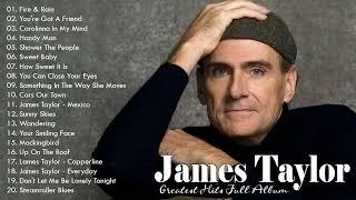 James Taylor Best Songs Collection  James Taylor Greatest Hits 2023  James Taylor Full Album