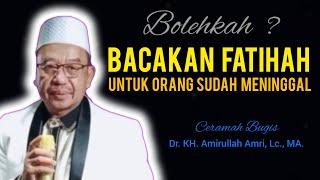 Ceramah Bugis  Ustadz Amirullah Amri  Bacakan Al Fatihah Untuk Orang Sudah Meninggal