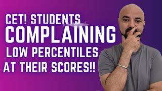 CET Students Complaining Low Percentiles at their Scores