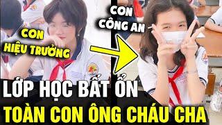 Xuất hiện LỚP HỌC mà học sinh toàn CON ÔNG CHÁU CHA khiến cô giáo vô cùng ÁP LỰC  Tin Nhanh 3 Phút