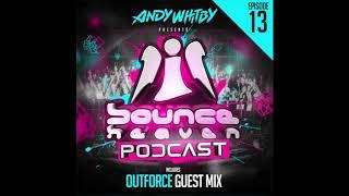 Bounce Heaven - Podcast 13 Andy Whitby & Outforce 2019 WWW.UKBOUNCEHOUSE.COM