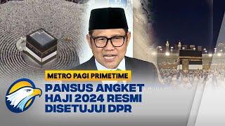 Investigasi Pansus Haji 2024 Menag Waswas? - Metro Pagi Primetime