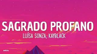 Luísa Sonza Kayblack - Sagrado Profano LetraLyrics