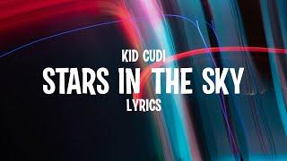 Kid Cudi - Stars In The Sky Lyrics