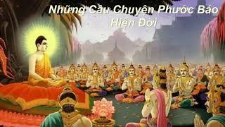 Những Câu Chuyện Phước Báo Hiện Đời_Nhân Quã Báo Ứng