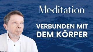 Verbindung mit dem inneren Körper Meditation - Eckhart Tolle Deutsch