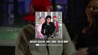 Michael Jackson Shiva Anna - Billie Whip TioMusic Mashup