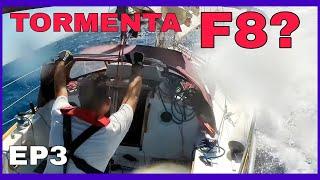 EP3‍️ +40 NUDOS de Viento Navegación con MAL Tiempo en Velero -Escala Beaufort TORMENTA FUERZA 8