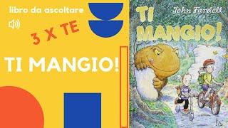 Libro per bambini letto ad alta voce Ti mangio