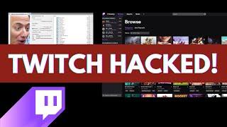 Twitch Hacked. Watch out