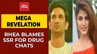 Big Revelation Rhea Chakraborty Blames Sushant Singh Rajput For Drug Chats India Today Exclusive