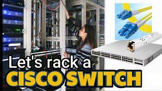 Racking a CISCO switch at work  Best Practice things you need