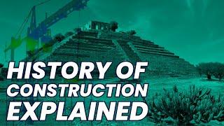 History of Construction