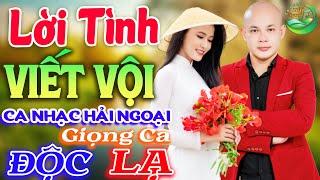 GIỌNG CA ĐỘC LẠ CÔNG TUẤN  LK CA NHẠC HẢI NGOẠI VƯỢT THỜI GIAN NHẠC LÍNH XƯA HAY NHẤT MỌI THỜI ĐẠI