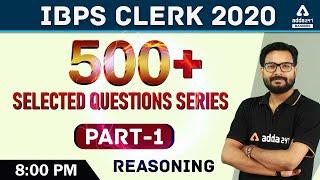 IBPS CLERK PRE 2020  Reasoning  500+ Selected Questions Series Part -1