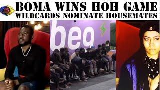 BBNAIJA 2021- BOMA WINS HOH GAME WILDCARDS PUT HOUSEMATES UP FOR EVICTION  LIVE NOMINATION SHOW