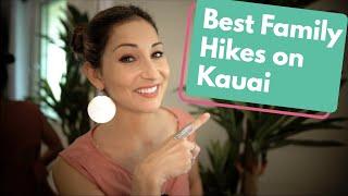 THE BEST FAMILY HIKES ON KAUAI HAWAII