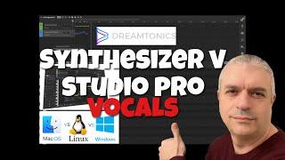 Dreamtonics Synthesizer V Studio Vocal MAC  Windows  Linux VST3  AU - Tutorial 1 Getting Started