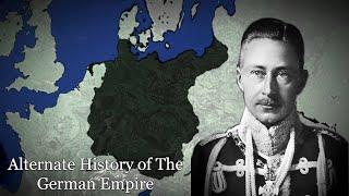 Alternate History of The German Empire  1871-2022