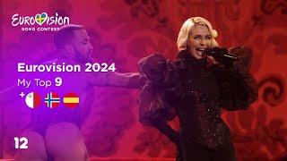 Eurovision 2024 My Top 9 +