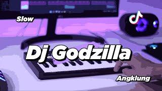 DJ GODZILLA SLOW ANGKLUNG  VIRAL TIK TOK