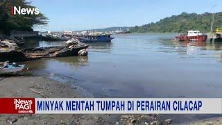 Tumpahan Minyak Mentah Cemari Perairan di Cilacap #iNewsPagi 2906