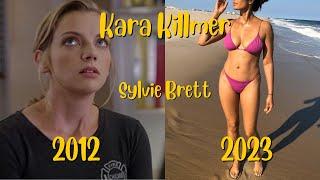 Chicago Fire Cast Then & Now in 2012 vs 2023  Kara Killmer now  How they Changes?