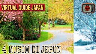 Virtual Guide Japan  4 Musim Yang Terdapat Di Jepun Japan Info