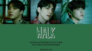 DAY6 Even of Day – WALK 역대급 Color Coded Lyrics Han  Rom  Eng